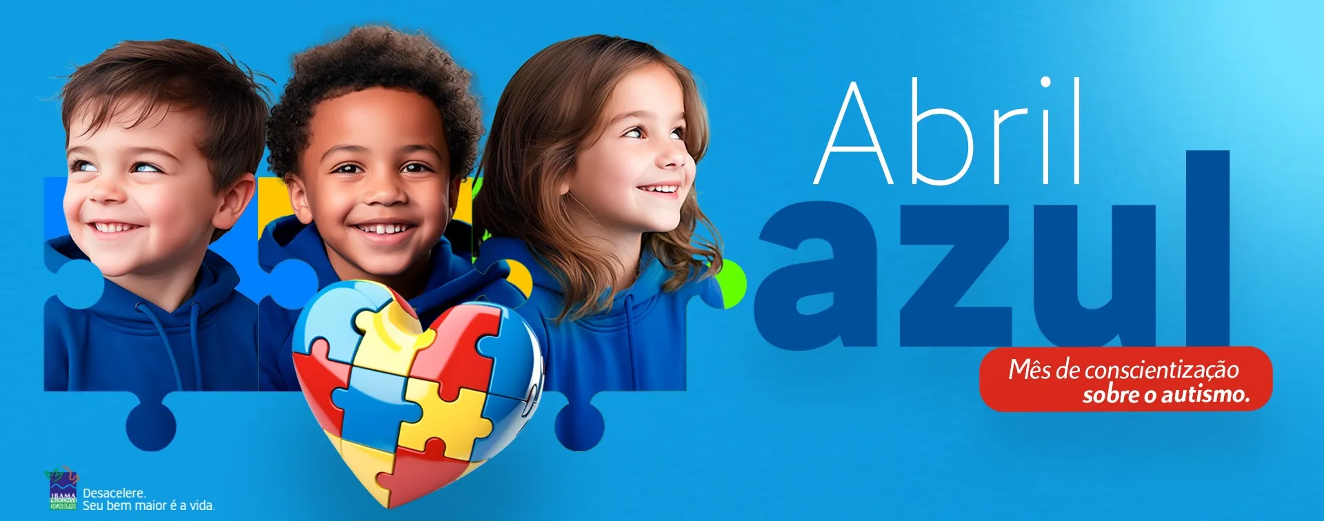 Abril Azul: informação, respeito e inclusão fazem a diferença.