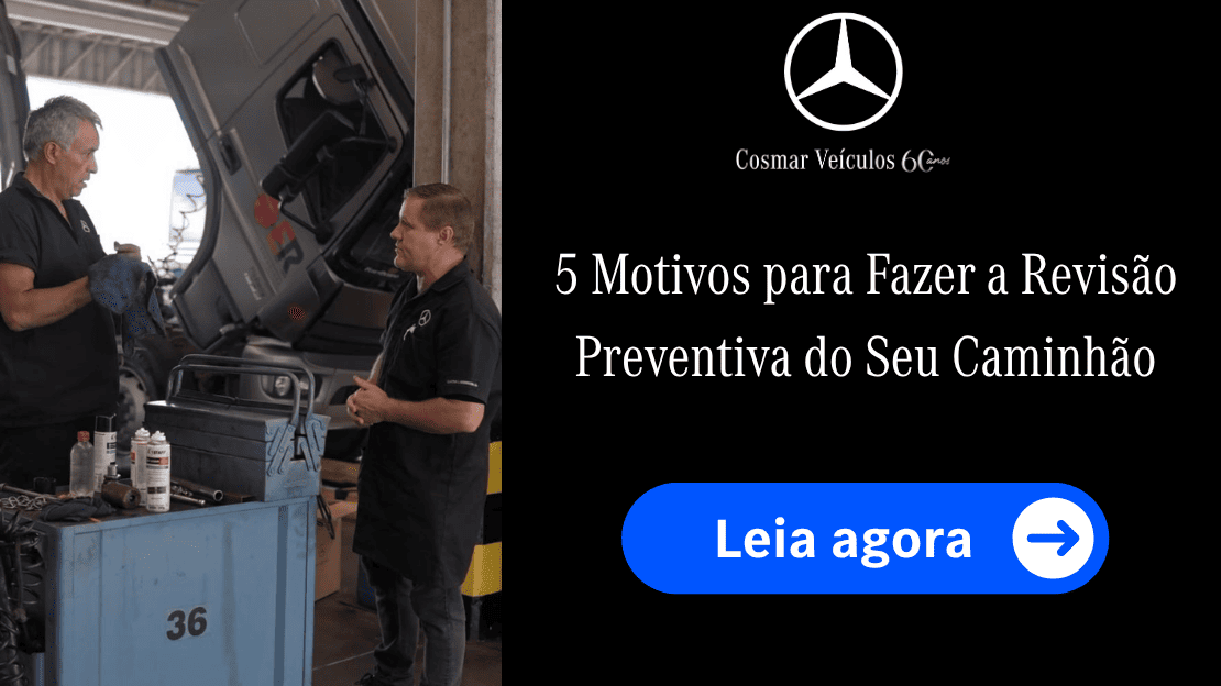 5 Motivos para Fazer a Revisão Preventiva do Seu Caminhão